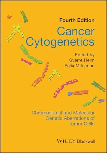 Cancer Cytogenetics: Chromosomal and Molecular Genetic Aberrations of Tumor Cells