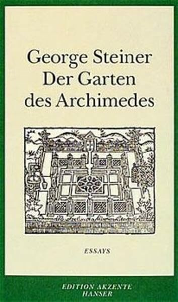 Der Garten des Archimedes: Essays