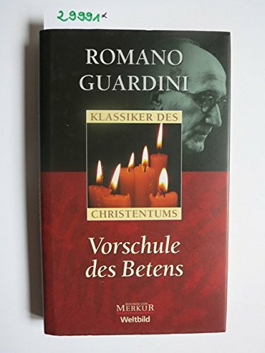 Vorschule des Betens (Klassiker des Christentums)