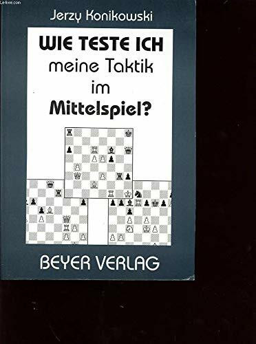 Wie teste ich meine Taktik im Mittelspiel?