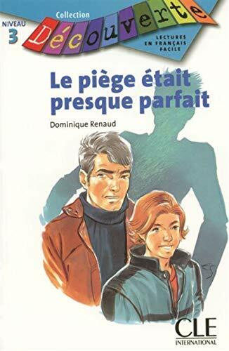 Le Piege Etait Presque Parfait (Level 3)