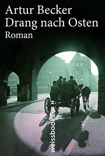 Drang nach Osten: Roman