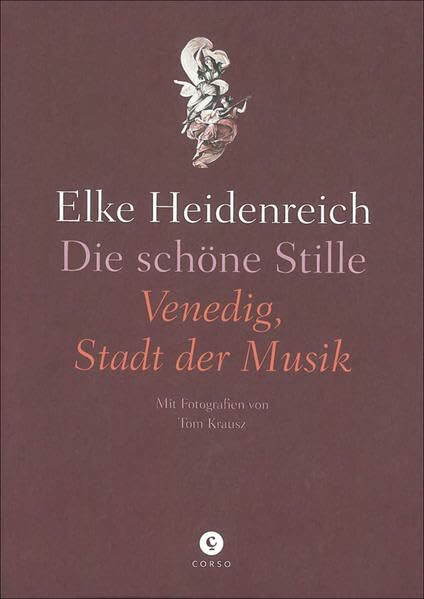 Die schöne Stille: Venedig, Stadt der Musik