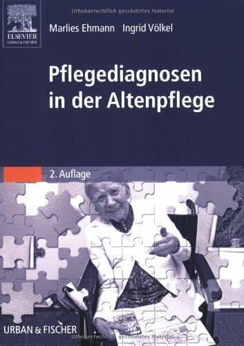 Pflegediagnosen in der Altenpflege Pflegediagnosen in der Altenpflege