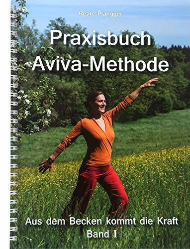 Praxisbuch Aviva-Methode