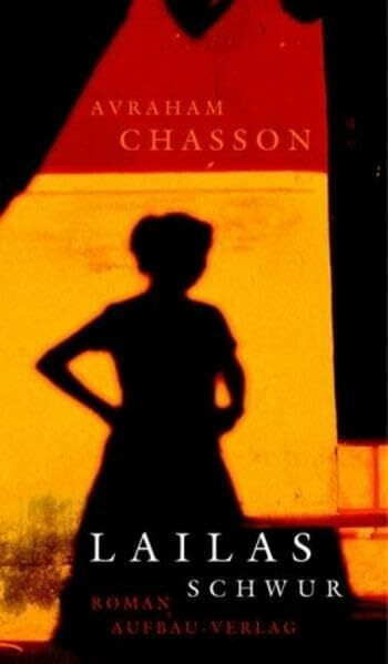 Lailas Schwur: Roman