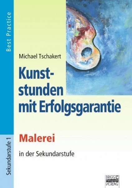 Kunststunden mit Erfolgsgarantie