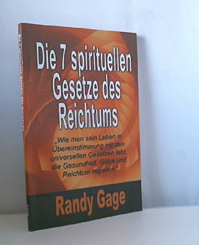 Die 7 spirituellen Gesetze des Reichtums