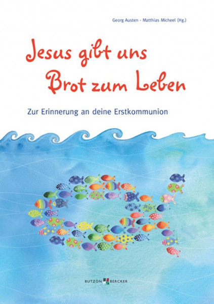 Jesus gibt uns Brot zum Leben