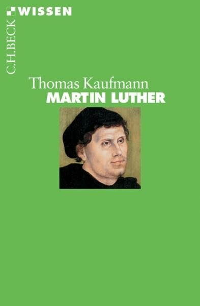 Martin Luther (Beck'sche Reihe)