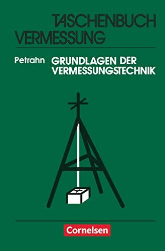 Vermessungstechnik: Grundlagen der Vermessungstechnik (5., aktualisierte Auflage) - Taschenbuch