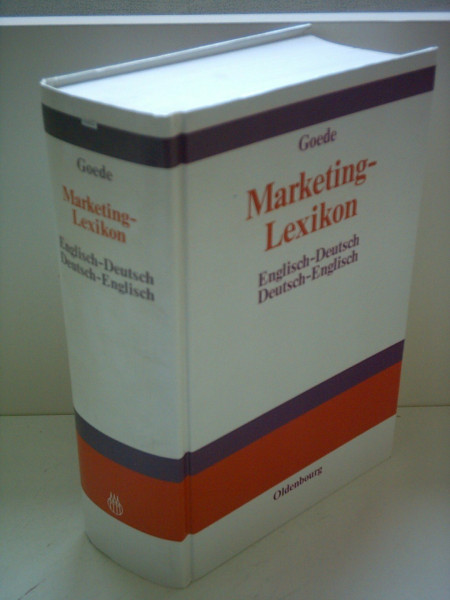 Marketing-Lexikon. Marketing Dictionary: Englisch-Deutsch, Deutsch-Englisch