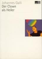 Der Clown als Heiler