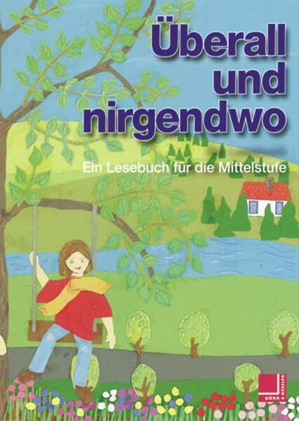 Überall und nirgendwo/ An allen Orten: Lesebuch 5 / 6