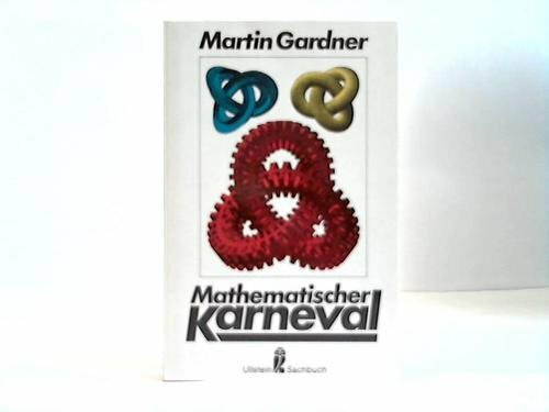 Mathematischer Karneval. ( Ullstein Sachbuch).