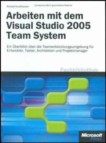 Arbeiten mit dem Microsoft Visual Studio 2005 Team System