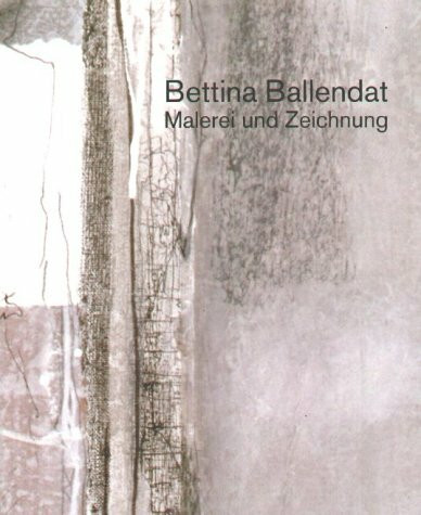 Bettina Ballendat: Malerei und Zeichnung