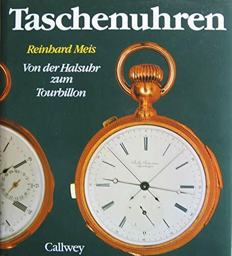 Taschenuhren: Von der Halsuhr zum Tourbillon