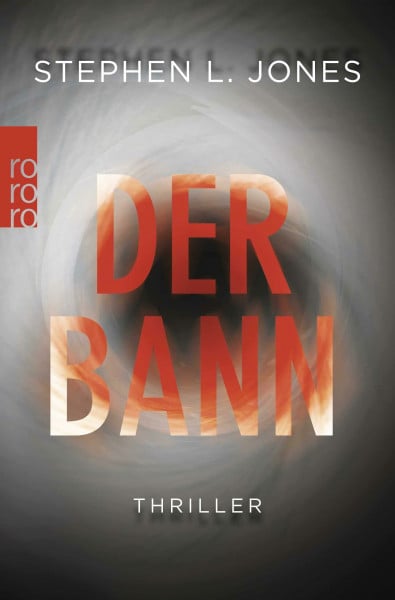 Der Bann: Thriller