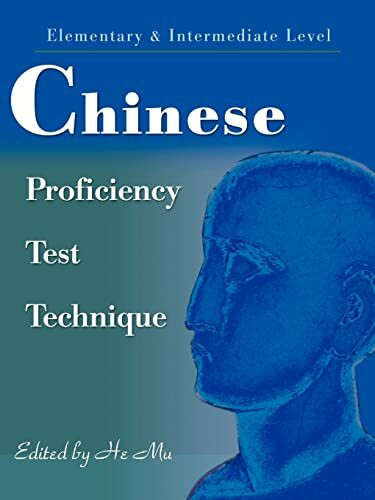 Chinese Proficiency Test Technique: (Elementary & Intermediate Level)