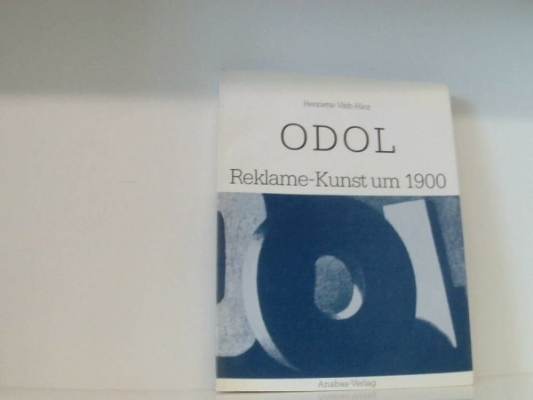 ODOL. Reklame-Kunst um 1900