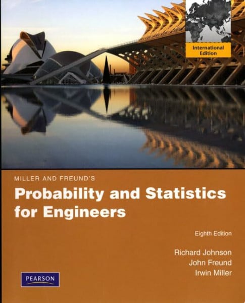 Miller & Freund's Probability and Statistics for Engineers: International Edition