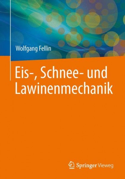 Einführung in Schnee-, Eis- und Lawinenmechanik