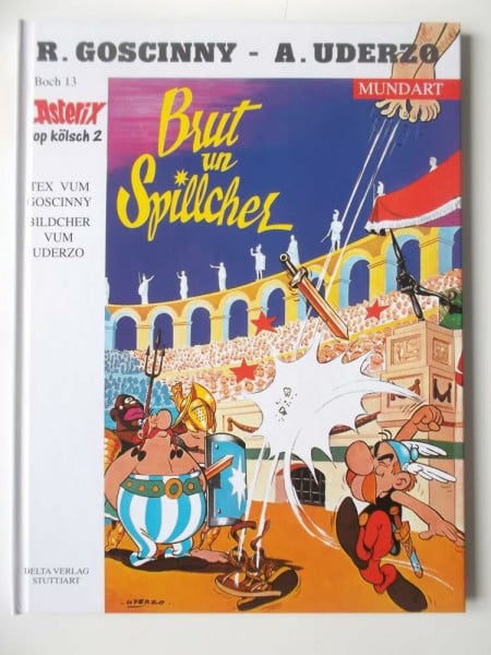 Brut un Spillcher (Asterix Mundart Kölsch Bd.13)