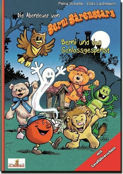 Berni und das Schlossgespenst (Die Abenteuer von Berni Bärenstark)