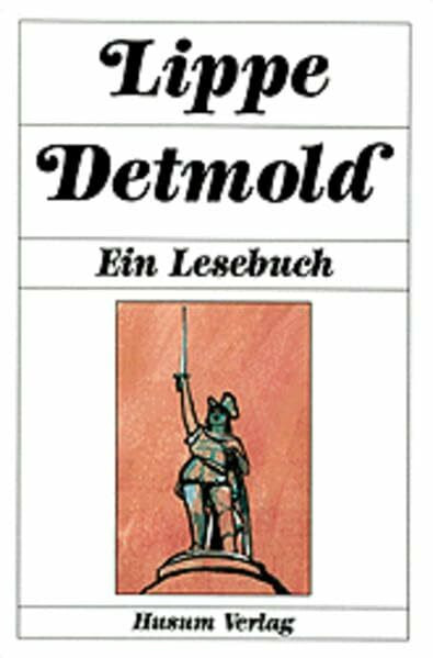 Lippe-Detmold: Ein Lesebuch