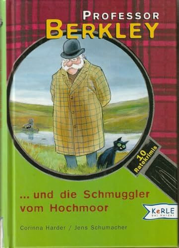 Professor Berkley und die Schmuggler vom Hochmoor: 10 Ratekrimis