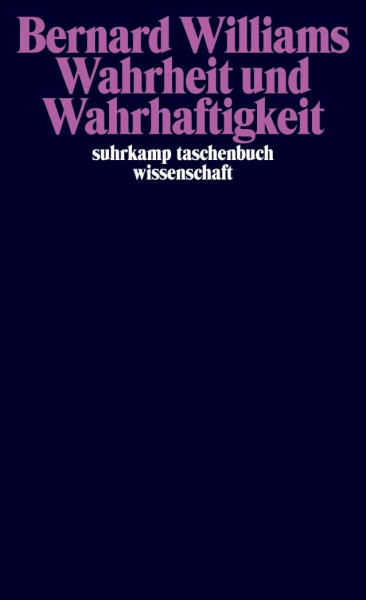 Wahrheit und Wahrhaftigkeit (suhrkamp taschenbuch wissenschaft)
