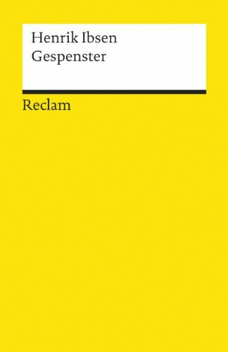 Gespenster: Familiendrama in drei Akten (Reclams Universal-Bibliothek)
