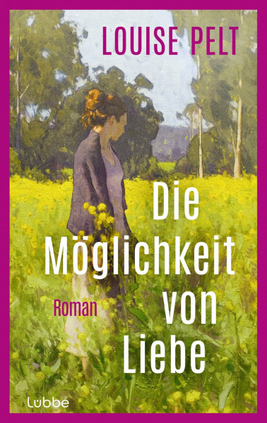 Die Möglichkeit von Liebe: Roman. Eine einfühlsame Geschichte über Selbstfindung und den eigenen Platz im Leben