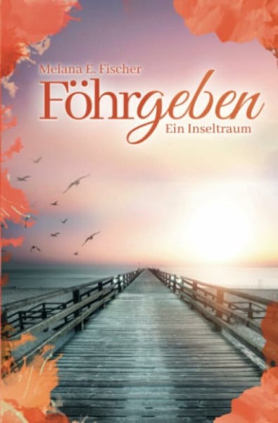 Föhr Reihe: Föhrgeben Ein Inseltraum