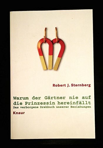 Warum der Gärtner nie auf die Prinzessin hereinfällt: Das verborgene Drehbuch unserer Beziehungen