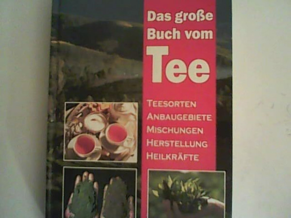 Das große Buch vom Tee