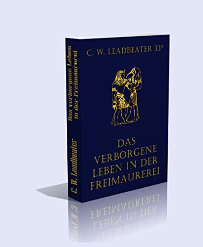 Das verborgene Leben in der Freimaurerei