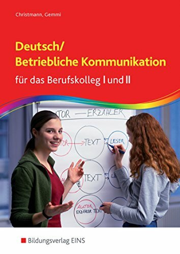 Westermann Berufliche Bildung Deutsch / Betriebliche Kommunikation Für Das Berufskolleg I Und Ii, Lehr-/Fachbuch