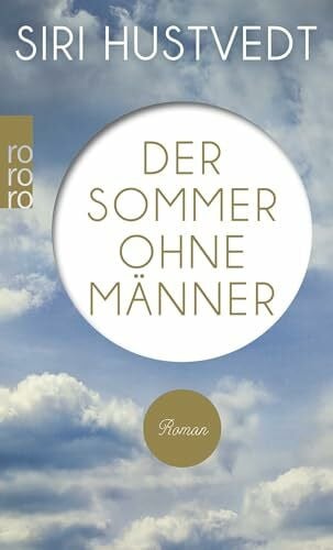 Der Sommer ohne Männer: Roman