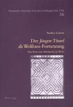 Der "Jüngere Titurel" als Wolfram-Fortsetzung