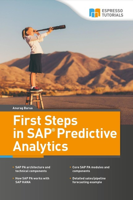 First Steps in SAP Predictive Analytics - Barua, Anurag