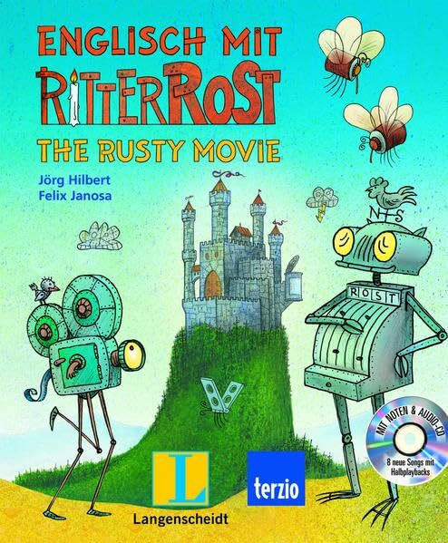 Englisch mit Ritter Rost - The Rusty Movie - Buch mit Audio-CD: Eine Lern-Geschichte mit viel Musik