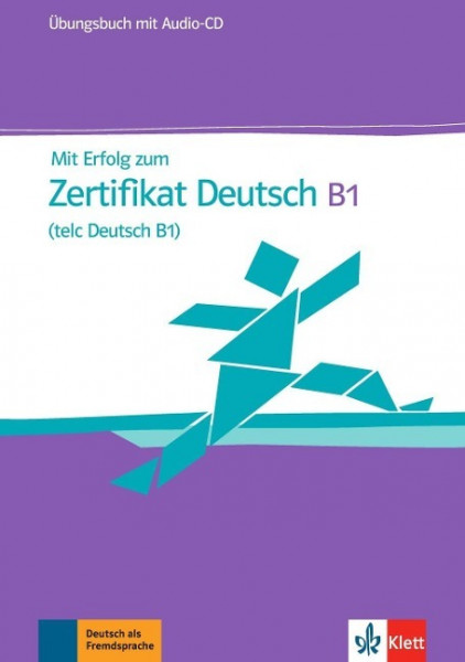Mit Erfolg zum Zertifikat Deutsch. Übungsbuch mit Audio-CD