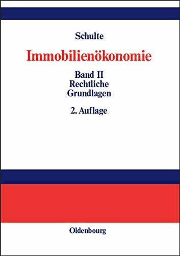 Immobilienökonomie 2. Rechtliche Grundlagen