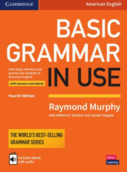 Basic Grammar in Use Student's Book with Answers and Interactive eBook: Self-study Reference and Practice for Students of American English