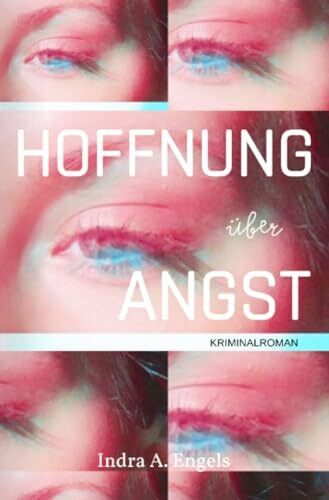 Hoffnung über Angst: DE