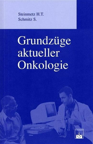 Grundzüge aktueller Onkologie