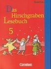 Das Hirschgraben Lesebuch - Ausgabe für die sechsstufige Realschule in Bayern: Das Hirschgraben Lesebuch, Ausgabe Realschule Bayern, neue Rechtschreibung, 5. Schuljahr