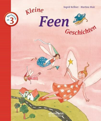 Kleine Feengeschichten zum Vorlesen (Kleine Geschichten zum Vorlesen)